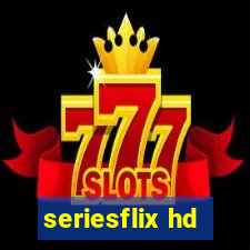 seriesflix hd